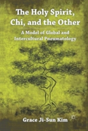 The Holy Spirit, Chi, And The Other