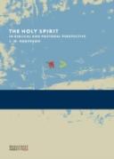The Holy Spirit In Biblical And Pastoral Perspective