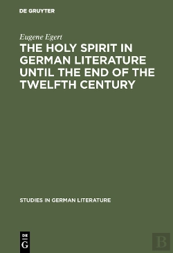 Bertrand.pt - The Holy Spirit In German Literature Until The End Of The Twelfth Century