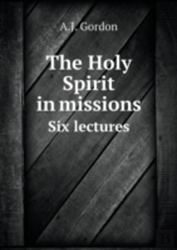 Bertrand.pt - The Holy Spirit In Missions Six Lectures