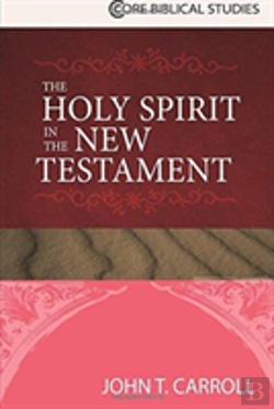 Bertrand.pt - The Holy Spirit In The New Testament