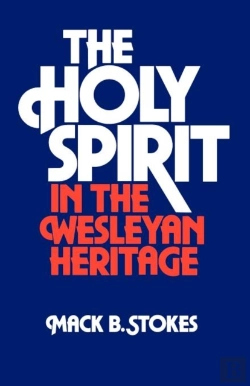 Bertrand.pt - The Holy Spirit In The Wesleyan Heritage (Student)