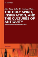 The Holy Spirit, Inspiration, And The Cultures Of Antiquity