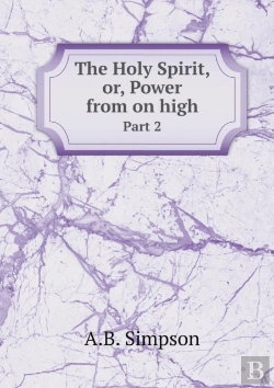 Bertrand.pt - The Holy Spirit, Or, Power From On High Part 2