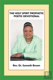 The Holy Spirit Prophetic Poetic Devotional