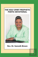 The Holy Spirit Prophetic Poetic Devotional