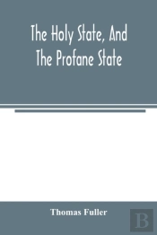The Holy State, And The Profane State