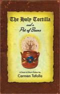 The Holy Tortilla And A Pot Of Beans