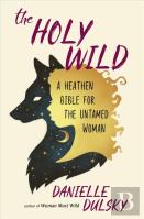 The Holy Wild