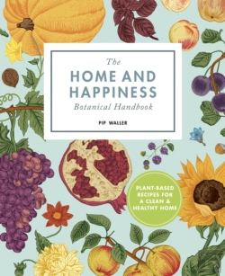Bertrand.pt - The Home And Happiness Botanical Handbook