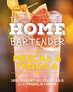 Bertrand.pt - The Home Bartender: Mezcal And   Tequila
