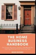 The Home Business Handbook