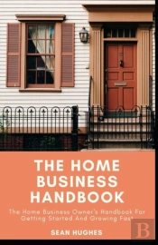 The Home Business Handbook