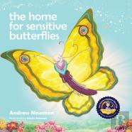 The Home For Sensitive Butterflies