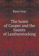The Home Of Cooper And The Haunts Of Leatherstocking