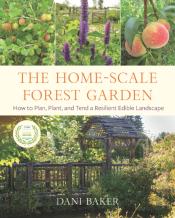 The Home-Scale Forest Garden
