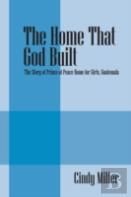 The Home That God Built