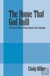 The Home That God Built