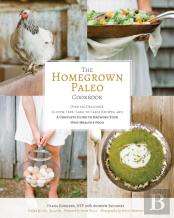 The Homegrown Paleo Cookbook