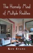 The Homely Mind Of Multiple Realities