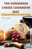 The Homemade Cheese  Cookbook 2022
