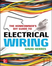 The Homeowner'S Diy Guide To Electrical Wiring