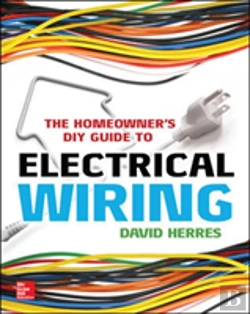Bertrand.pt - The Homeowner'S Diy Guide To Electrical Wiring