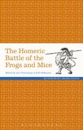 The Homeric Battle Of The Frogs And Mice
