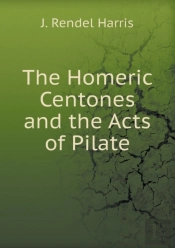 The Homeric Centones And The Acts Of Pilate
