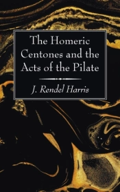 The Homeric Centones And The Acts Of The Pilate