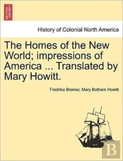 The Homes Of The New World; Impressions