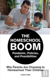 The Homeschool Boom: Pandemic, Policies,