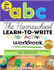 The Homeschool Learn To Write Color Activity Workbook
