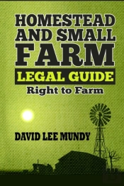 The Homestead And Small Farm Legal Guide