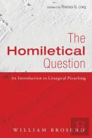 The Homiletical Question