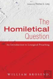 The Homiletical Question