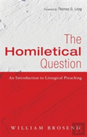 The Homiletical Question