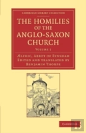 The Homilies Of The Anglo-Saxon Church