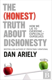 The (Honest) Truth About Dishonesty
