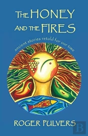 The Honey And The Fires