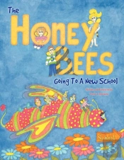 The Honey Bees Going To A New School