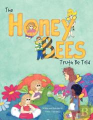 The Honey Bees Truth Be Told