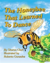 The Honeybee That Learned To Dance