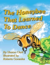 The Honeybee That Learned To Dance