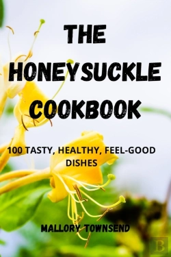 Bertrand.pt - The Honeysuckle Cookbook