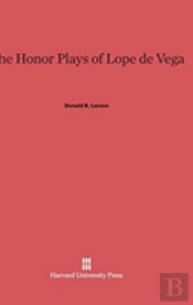 The Honor Plays Of Lope De Vega
