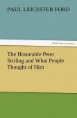 The Honorable Peter Stirling And What People Thought Of Him