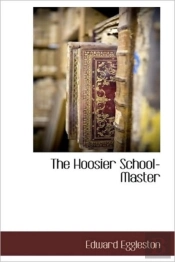 The Hoosier School-Master