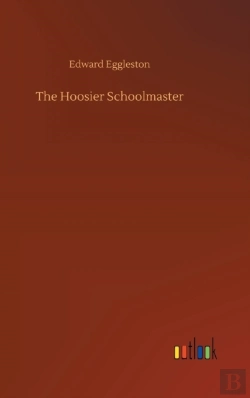 Bertrand.pt - The Hoosier Schoolmaster