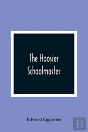 The Hoosier Schoolmaster